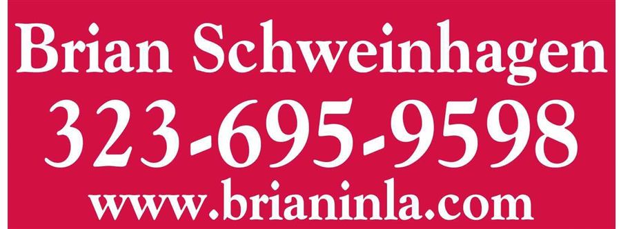 Brian Schweinhagen's property sign, showing his name, the phone number 323-695-9598 and brianinla.com in white on crimson.
